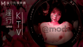 淫行KTV_婚前淫欢杂交夜赵晓涵